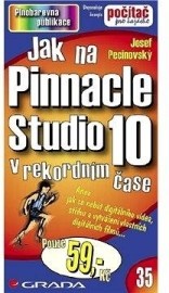 Jak na Pinnacle Studio 10 - v rekordním čase