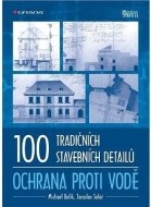 100 tradičních stavebních detailů - ochrana proti vodě - cena, srovnání