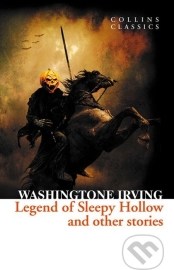 The Legend of Sleepy Hollow and Other Stories