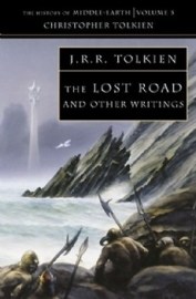 The Lost Road and Other Writings