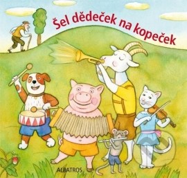 Šel dědeček na kopeček