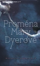 Proměna Mary Dyerové