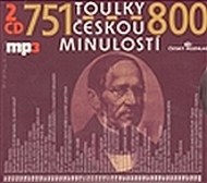 Toulky českou minulostí 751 - 800 - cena, srovnání