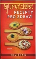 Ájurvédské recepty pro zdraví - cena, srovnání