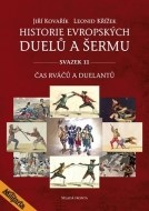 Historie evropských duelů a šermu (Svazek II) - cena, srovnání