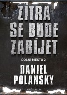 Dolní město 2: Zítra se bude zabíjet - cena, srovnání