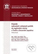 Dopady vybraných veřejných politik na regionální rozvoj v České a Slovenské republice - cena, srovnání