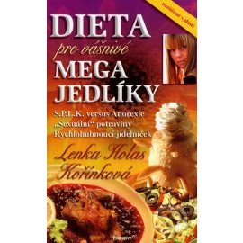 Dieta pro Vášnivé megajedlíky