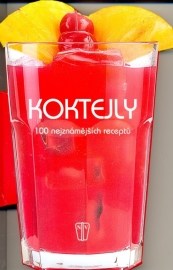 Koktejly - 100 nejznámějších receptů