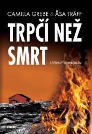 Trpčí než smrt