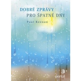 Dobré zprávy pro špatné dny