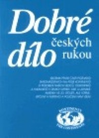 Dobré dílo českých rukou