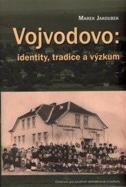 Vojvodovo: identity, tradice a výzkum