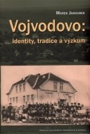 Vojvodovo: identity, tradice a výzkum - cena, srovnání