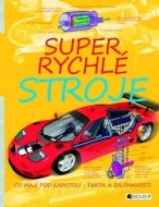 Super rychlé stroje - cena, srovnání