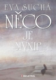 Něco je jinak