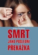 Smrt jako poslední překážka - cena, srovnání