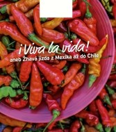 i Viva la vida! Apetit na cestách - Latinská Amerika - cena, srovnání