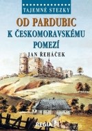 Tajemné stezky - Od Pardubic k českomoravskému pomezí - cena, srovnání