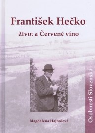 František Hečko - život a Červené víno