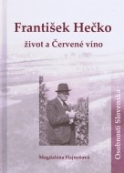 František Hečko - život a Červené víno - cena, srovnání