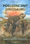 Poslední dny dinosaurů - cena, srovnání