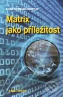 Matrix jako příležitost - cena, srovnání