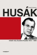 Husák – mladé roky Gustáva Husáka 1913-1939 - cena, srovnání