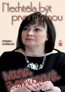 Nechtěla být první dámou Ivana Zemanová - cena, srovnání