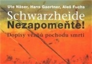 Schwarzheide - Nezapomeňte! - cena, srovnání