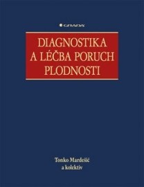 Diagnostika a léčba poruch plodnosti