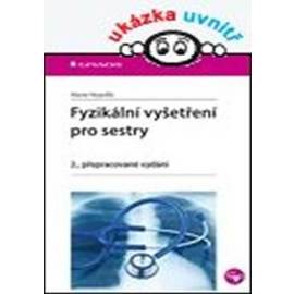 Fyzikální vyšetření pro sestry 2. přepracované vydání