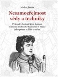 Nesamozřejmost vědy a techniky