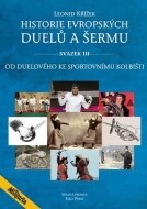 Historie evropských duelů a šermu svazek III - cena, srovnání