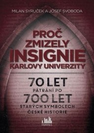 Proč zmizely insignie Karlovy Univerzity