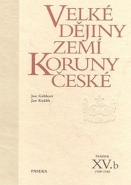 Velké dějiny zemí Koruny české XV.b