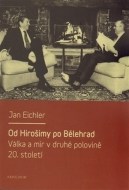 Od Hirošimy po Bělehrad - cena, srovnání