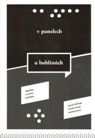 V panelech a bublinách