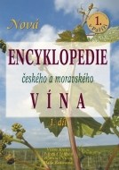 Nová encyklopedie českého a moravského vína - 1.díl - cena, srovnání