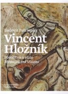 Vincent Hložník, Posolstvá a vízie / Messages and Visions - cena, srovnání