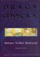 Praga mystica - Město Velké Bohyně - cena, srovnání