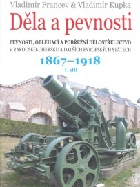 Děla a pevnosti 1867 - 1918