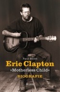 Eric Clapton "Motherless Child" - Biografie - cena, srovnání