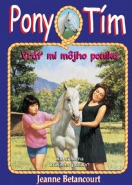 Vráť mi môjho poníka (Pony tím 4)