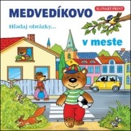 MEDVEDÍKOVO Hľadaj obrázky v meste - cena, srovnání