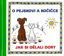 O pejskovi a kočičce - Jak si dělali dort