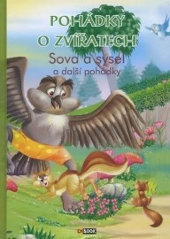 Pohádky o zvířatech - Sova a sysel a další pohádky