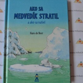 Ako sa medvedík stratil a ako sa našiel