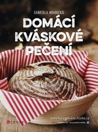 Domácí kváskové pečení