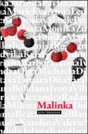 Malinka - cena, srovnání